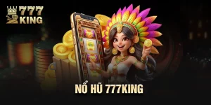 Nổ Hũ 777King