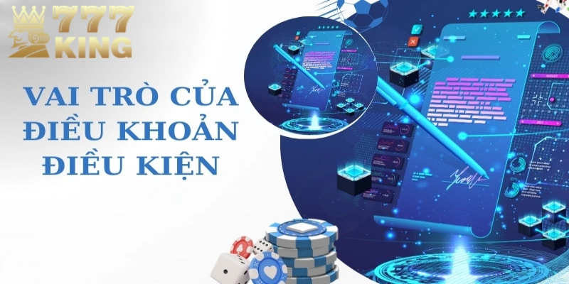 Tầm quan trọng của chính sách điều khoản điều kiện 777King