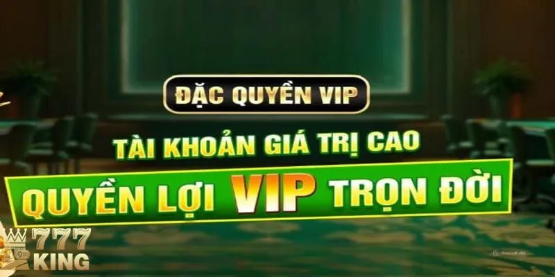 Vip 777king độc quyền, con đường ngắn nhất dẫn đến những phần thưởng lớn